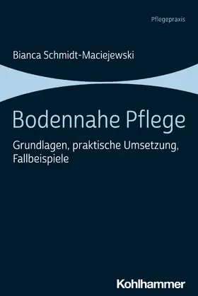 Schmidt-Maciejewski |  Bodennahe Pflege | Buch |  Sack Fachmedien