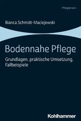 Schmidt-Maciejewski | Bodennahe Pflege | E-Book | www2.sack.de