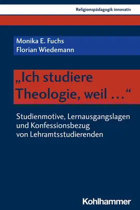 Fuchs / Wiedemann / Burrichter |  "Ich studiere Theologie, weil ..." | Buch |  Sack Fachmedien