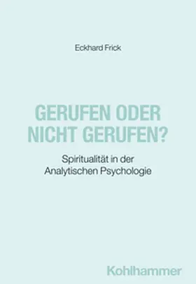 Frick |  Gerufen oder nicht gerufen? | eBook | Sack Fachmedien