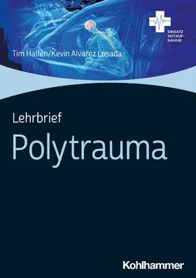 Halfen / Alvarez Losada |  Lehrbrief Polytrauma | Buch |  Sack Fachmedien