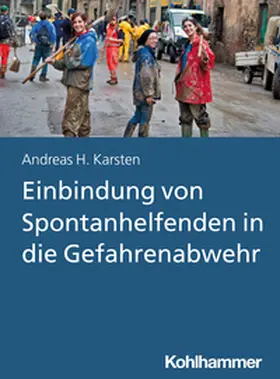 Karsten | Einbindung von Spontanhelfenden in die Gefahrenabwehr | E-Book | sack.de