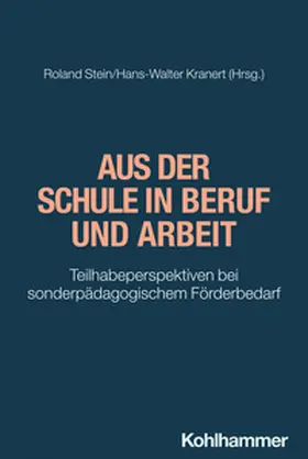 Stein / Kranert |  Aus der Schule in Beruf und Arbeit | eBook | Sack Fachmedien