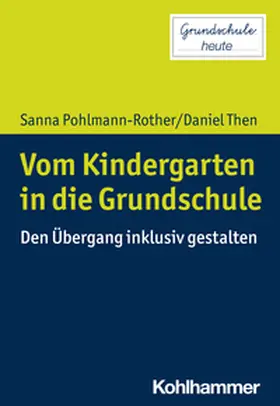 Pohlmann-Rother / Then |  Vom Kindergarten in die Grundschule | eBook | Sack Fachmedien