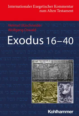 Utzschneider / Oswald / Gesundheit | Exodus 16-40 | Buch | 978-3-17-042576-7 | sack.de