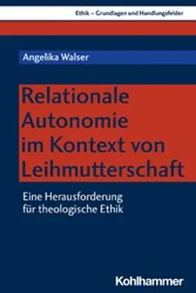 Walser | Relationale Autonomie im Kontext von Leihmutterschaft | E-Book | www2.sack.de