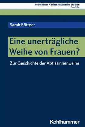 Röttger / Unterburger | Eine unerträgliche Weihe von Frauen? | E-Book | sack.de