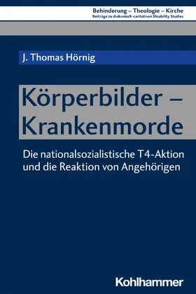 Hörnig / Eurich / Lob-Hüdepohl |  Körperbilder - Krankenmorde | Buch |  Sack Fachmedien