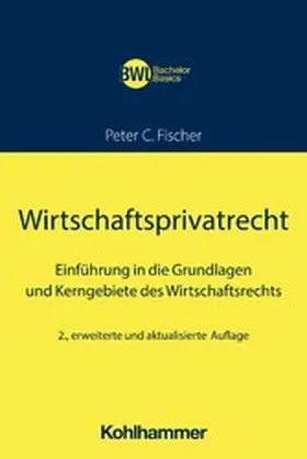 Fischer / Peters |  Wirtschaftsprivatrecht | eBook | Sack Fachmedien