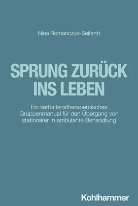 Romanczuk-Seiferth |  Sprung zurück ins Leben | Buch |  Sack Fachmedien
