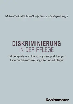 Richter / Owusu-Boakye |  Diskriminierung in der Pflege | Buch |  Sack Fachmedien