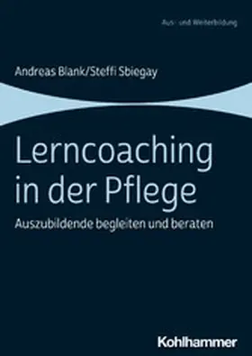 Sbiegay / Blank |  Lerncoaching in der Pflege | eBook | Sack Fachmedien