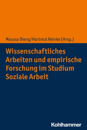 Dieng / Reinke | Wissenschaftliches Arbeiten und empirische Forschung im Studium Soziale Arbeit | E-Book | sack.de