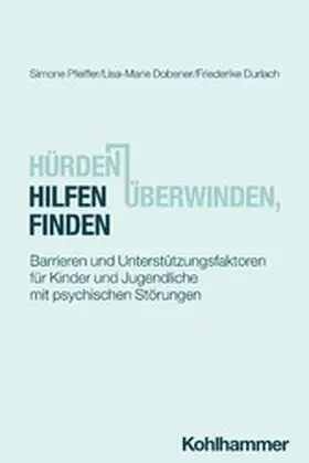Pfeiffer / Dobener / Durlach |  Hürden überwinden, Hilfen finden | eBook | Sack Fachmedien