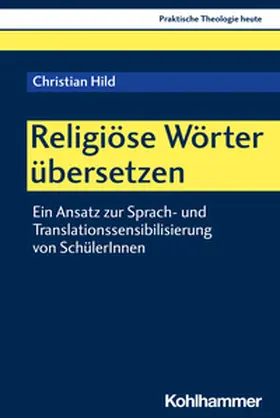 Hild / Altmeyer / Bauer | Religiöse Wörter übersetzen | E-Book | sack.de