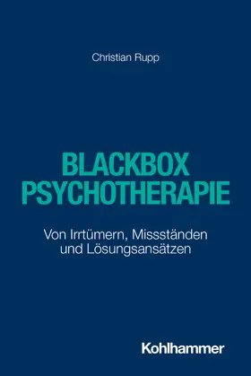 Rupp |  Blackbox Psychotherapie | Buch |  Sack Fachmedien