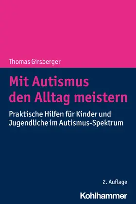 Girsberger |  Mit Autismus den Alltag meistern | Buch |  Sack Fachmedien