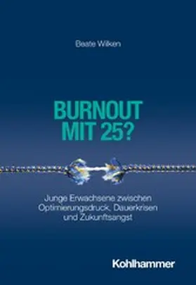 Wilken | Burnout mit 25? | E-Book | www2.sack.de