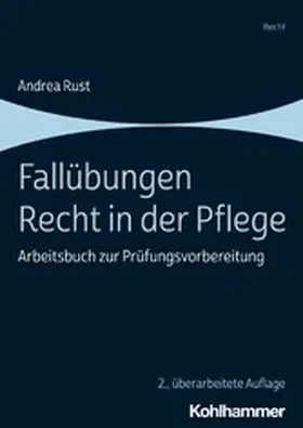 Rust |  Fallübungen Recht in der Pflege | eBook | Sack Fachmedien