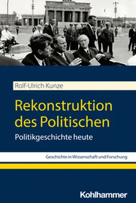 Kunze |  Rekonstruktion des Politischen | eBook | Sack Fachmedien