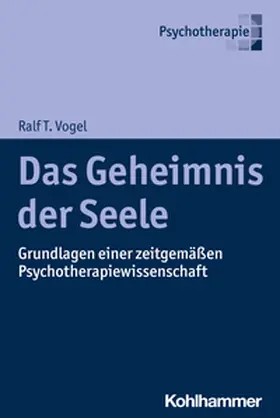 Vogel |  Das Geheimnis der Seele | eBook | Sack Fachmedien