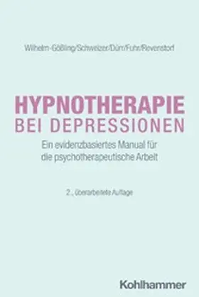 Wilhelm-Gößling / Schweizer / Dürr | Hypnotherapie bei Depressionen | E-Book | www2.sack.de
