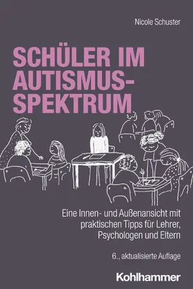 Schuster |  Schüler im Autismus-Spektrum | Buch |  Sack Fachmedien