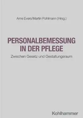 Evers / Pohlmann |  Personalbemessung in der Pflege | eBook | Sack Fachmedien