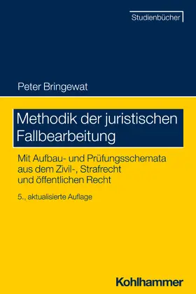 Bringewat | Methodik der juristischen Fallbearbeitung | Buch | 978-3-17-044427-0 | www2.sack.de