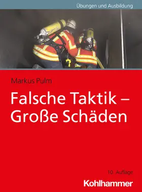 Pulm | Falsche Taktik - Große Schäden | Buch | 978-3-17-044472-0 | sack.de