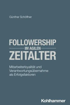 Schöffner |  Followership im agilen Zeitalter | eBook | Sack Fachmedien
