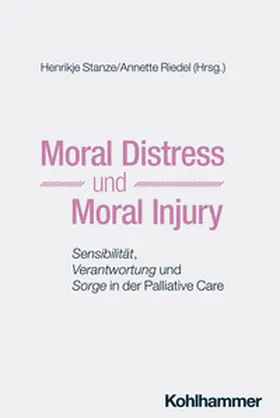 Stanze / Riedel / Führer |  Moral Distress und Moral Injury | eBook | Sack Fachmedien