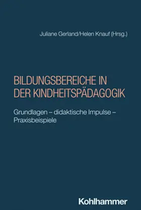 Gerland / Knauf |  Bildungsbereiche in der Kindheitspädagogik | eBook | Sack Fachmedien