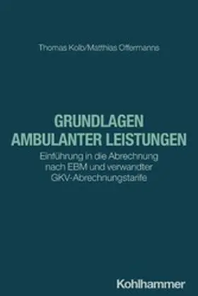 Kolb / Offermanns |  Grundlagen ambulanter Leistungen | eBook | Sack Fachmedien