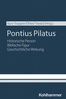 Burz-Tropper / Öhler / Tiwald |  Pontius Pilatus | eBook | Sack Fachmedien