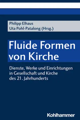 Pohl-Patalong / Elhaus |  Fluide Formen von Kirche | eBook | Sack Fachmedien