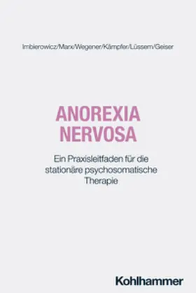 Imbierowicz / Marx / Wegener |  Anorexia nervosa | eBook | Sack Fachmedien