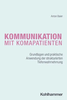 Baier |  Kommunikation mit Komapatienten | Buch |  Sack Fachmedien