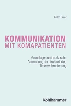 Baier |  Kommunikation mit Komapatienten | eBook | Sack Fachmedien