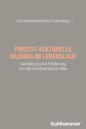 Wilken / Popp |  Freizeit-kulturelle Bildung im Lebenslauf | eBook | Sack Fachmedien
