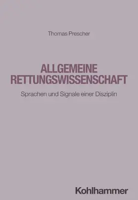 Prescher |  Allgemeine Rettungswissenschaft | Buch |  Sack Fachmedien