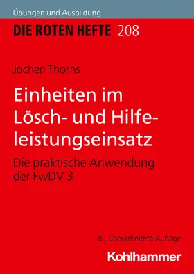 Thorns |  Einheiten im Lösch- und Hilfeleistungseinsatz | Buch |  Sack Fachmedien