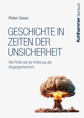 Geiss |  Geschichte in Zeiten der Unsicherheit | Buch |  Sack Fachmedien