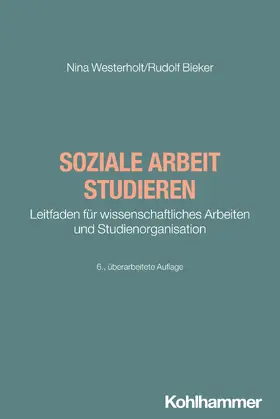 Westerholt / Bieker |  Soziale Arbeit studieren | Buch |  Sack Fachmedien