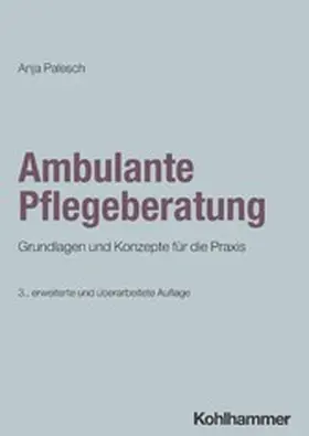 Palesch |  Ambulante Pflegeberatung | eBook | Sack Fachmedien
