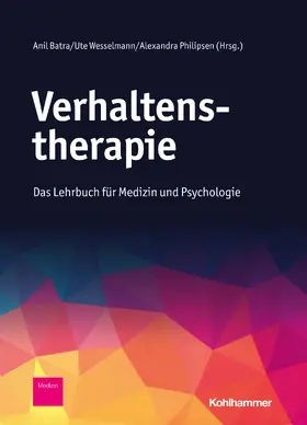 Batra / Wesselmann / Philipsen |  Verhaltenstherapie | Buch |  Sack Fachmedien