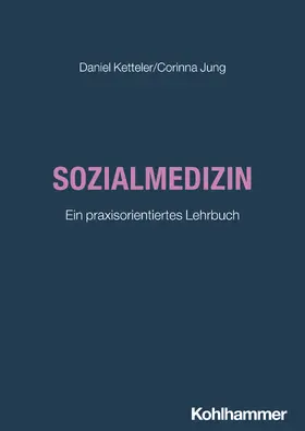 Ketteler / Jung |  Sozialmedizin | Buch |  Sack Fachmedien