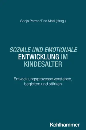 Perren / Malti |  Soziale und emotionale Entwicklung im Kindesalter | Buch |  Sack Fachmedien
