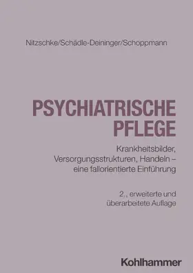 Nitzschke / Schädle-Deininger / Schoppmann |  Psychiatrische Pflege | Buch |  Sack Fachmedien