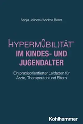 Jelineck / Beetz |  Hypermobilität im Kindes- und Jugendalter | eBook | Sack Fachmedien